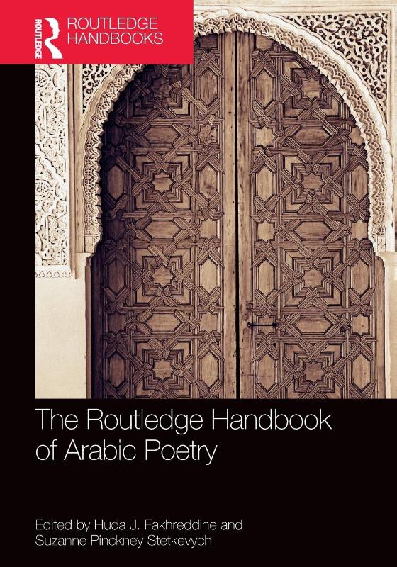 The Routledge Handbook of Arabic Poetry