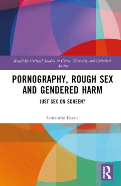 Pornography, Rough Sex and Gendered Harm