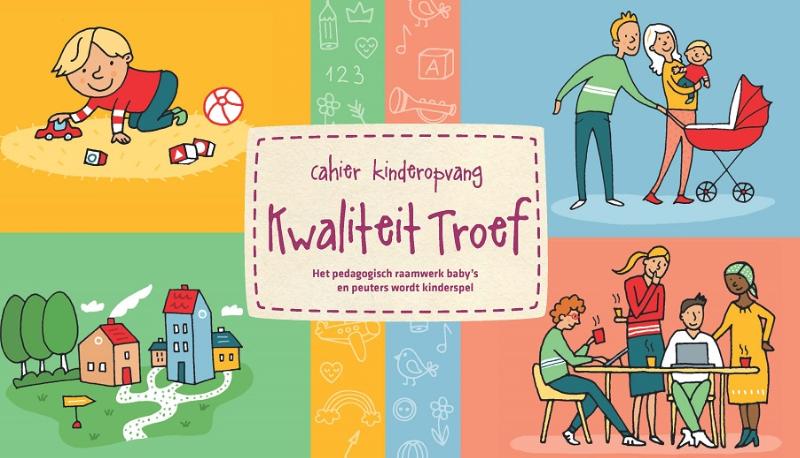 Kwaliteit troef - cahierreeks Kinderopvang