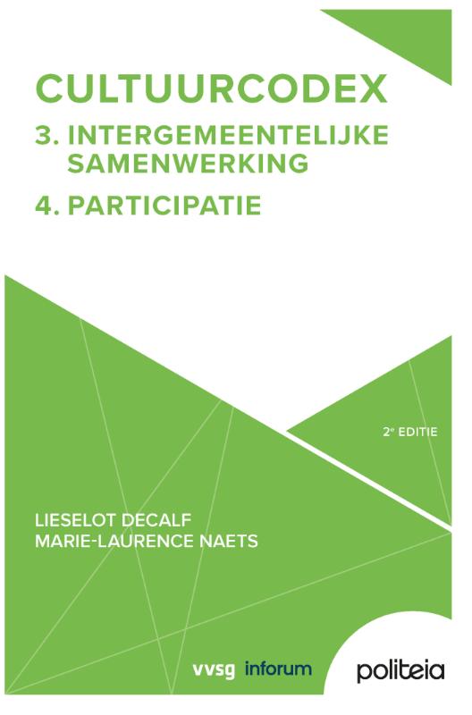 Cultuurcodex Deel 3: Intergemeentelijke samenwerking & Deel 4: Participatie - 2e editie