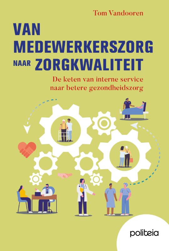 Van medewerkerszorg naar zorgkwaliteit