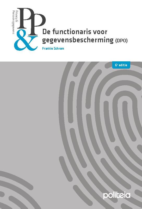 De functionaris voor gegevensbescherming - zesde editie