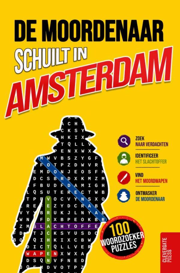 De moordenaar schuilt in Amsterdam