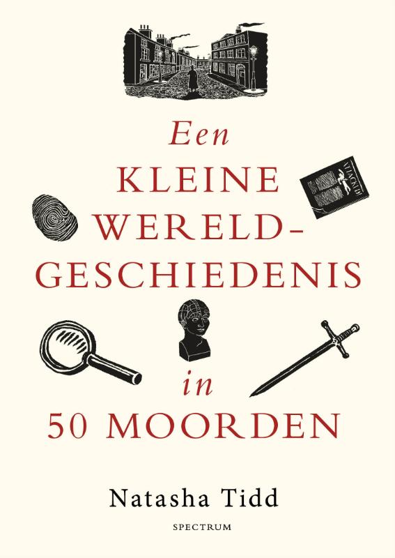 Een kleine wereldgeschiedenis in 50 moorden
