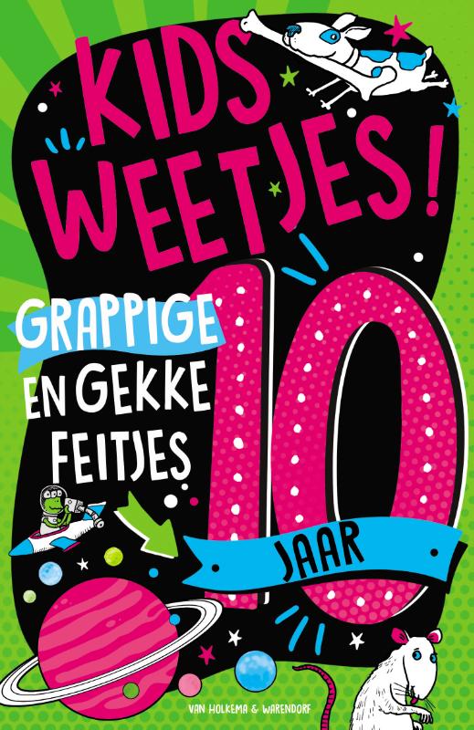 Kidsweetjes! Grappige en gekke feitjes - 10 jaar