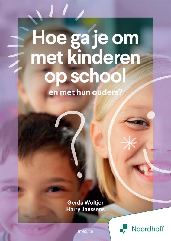 Hoe ga je om met kinderen op school en met hun ouders?