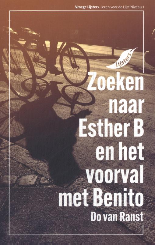 Zoeken naar Esther B en het voorval met Benito
