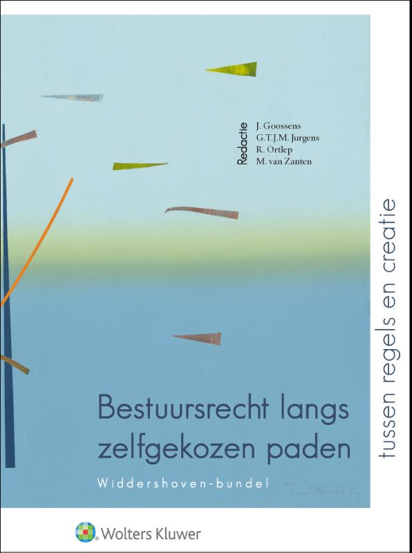 Bestuursrecht langs zelfgekozen paden: tussen regels en creatie