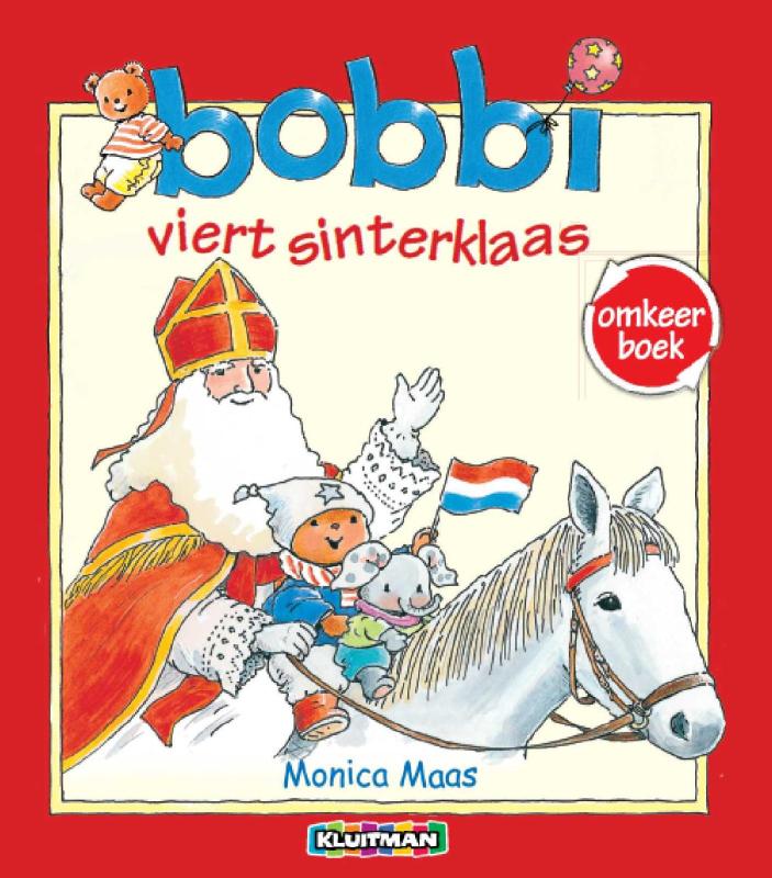 Bobbi viert sinterklaas / viert kerst omkeerboek