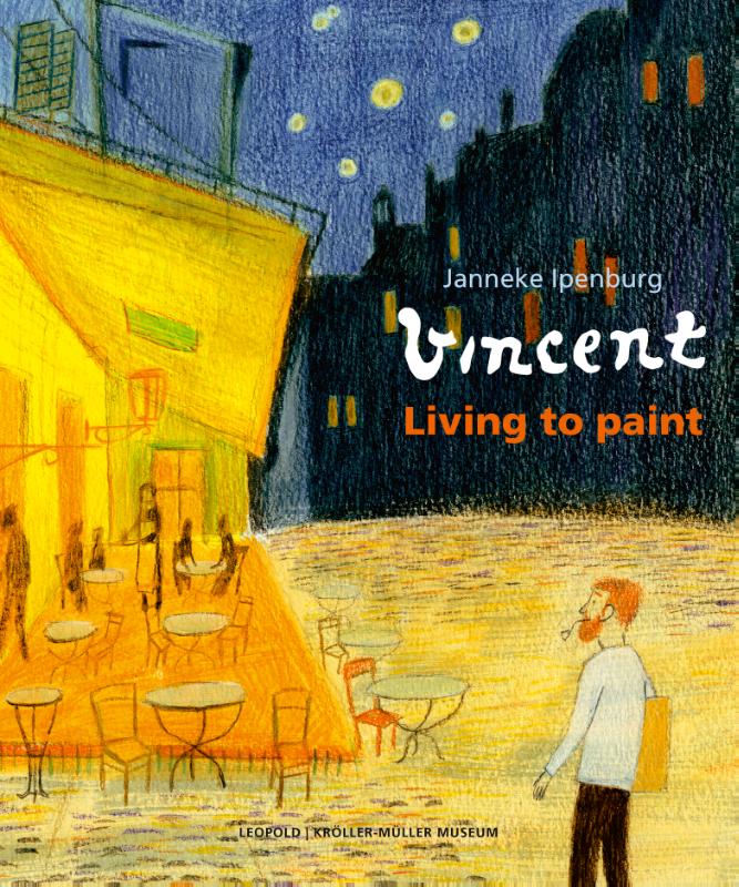 Vincent, Living to paint