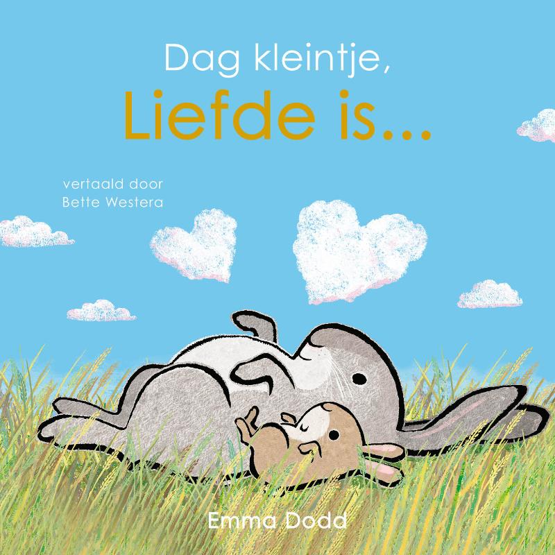 Dag kleintje, liefde is...