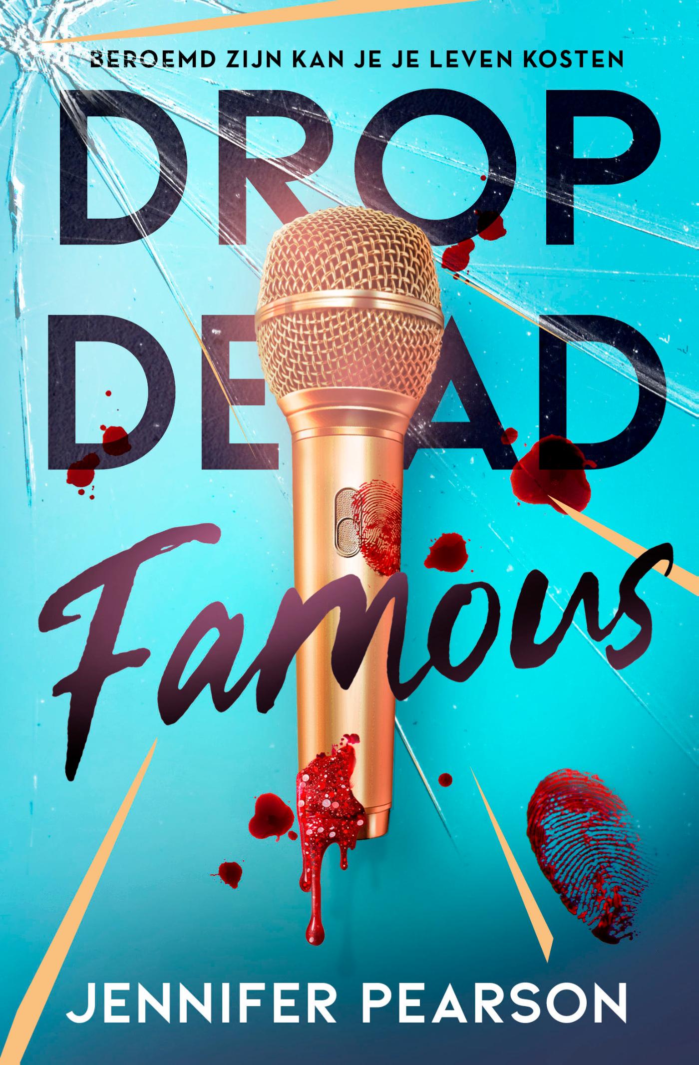 Drop dead famous