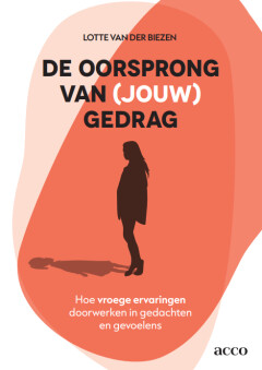 De oorsprong van (jouw) gedrag
