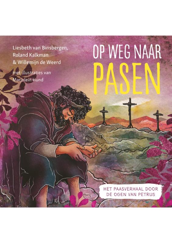 Op weg naar Pasen