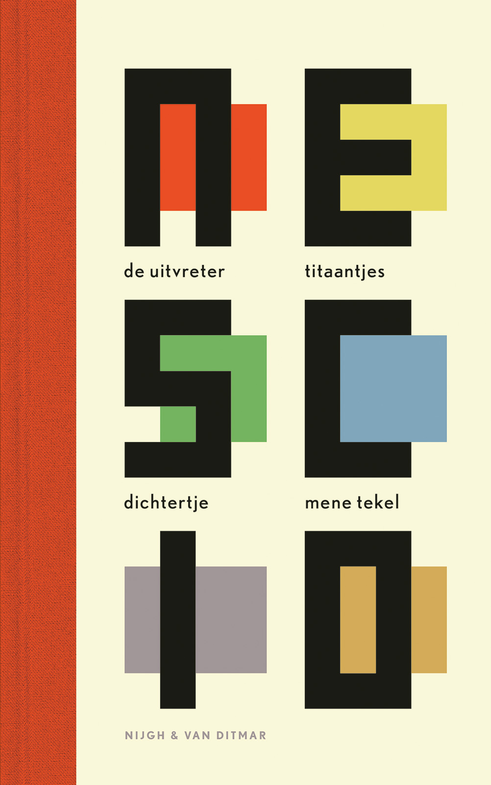 De uitvreter / Titaantjes / Dichtertje / Mene Tekel