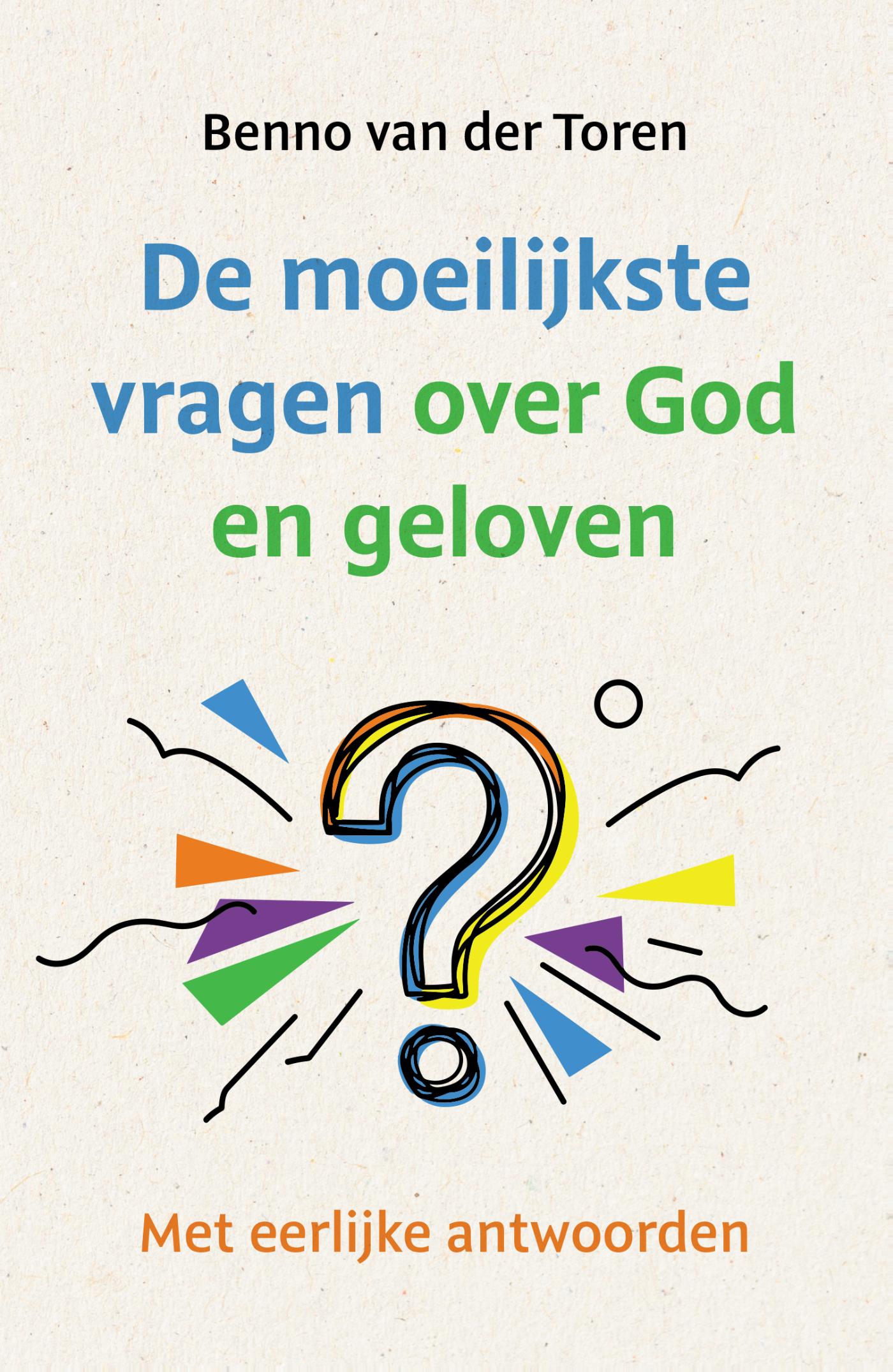 De moeilijkste vragen over God en geloven