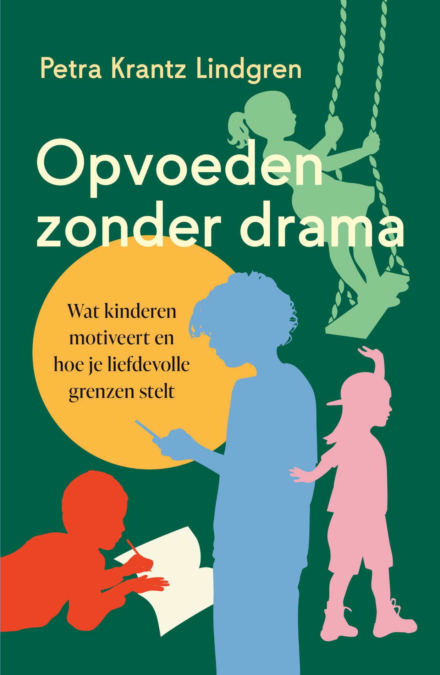 Opvoeden zonder drama
