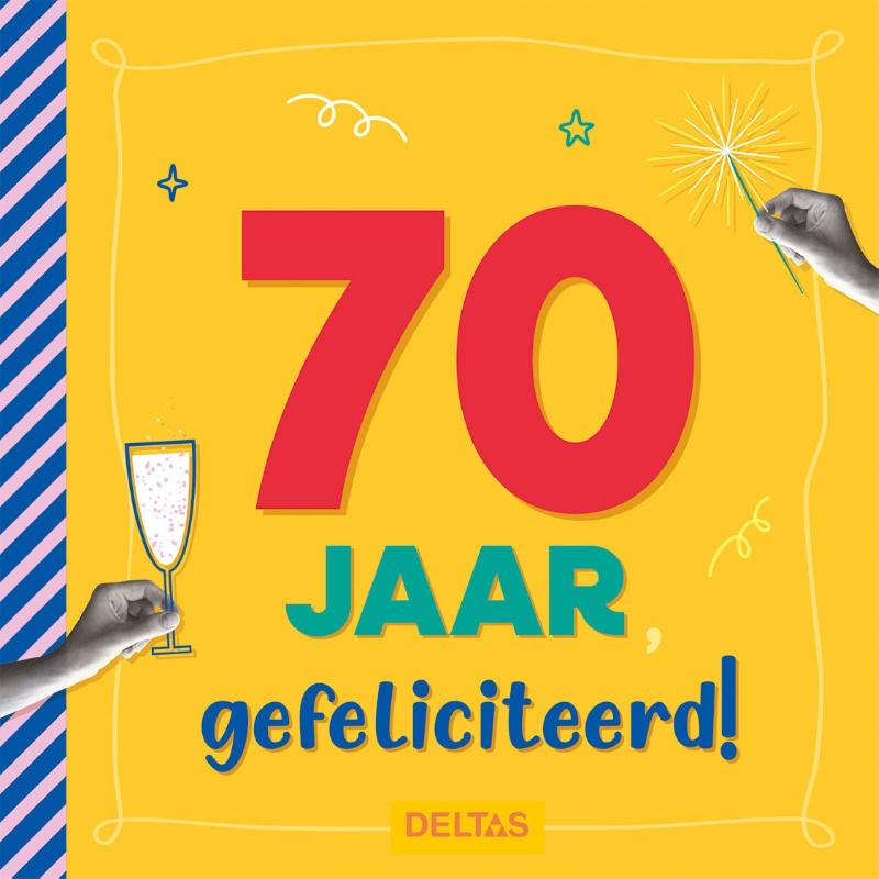 70 jaar Gefeliciteerd!
