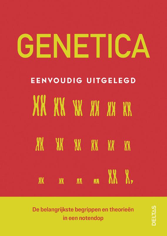Genetica eenvoudig uitgelegd