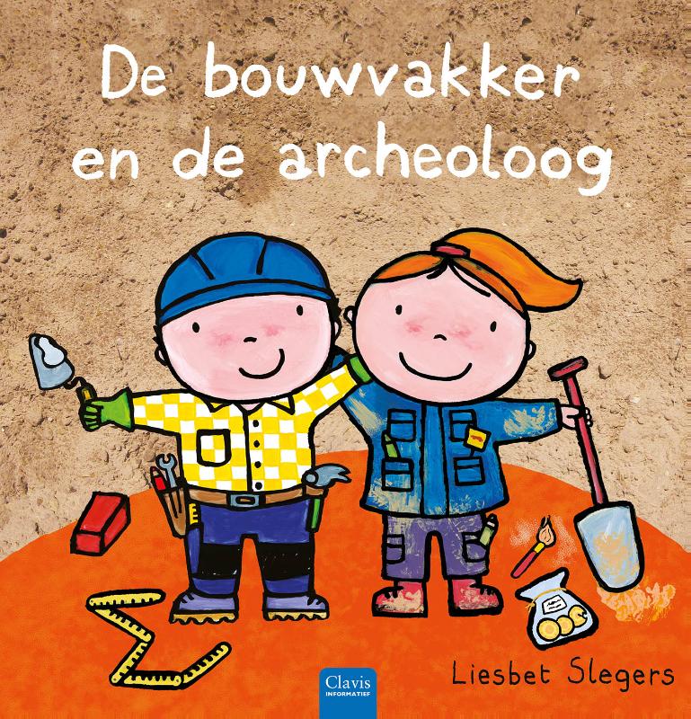 De bouwvakker en de archeoloog