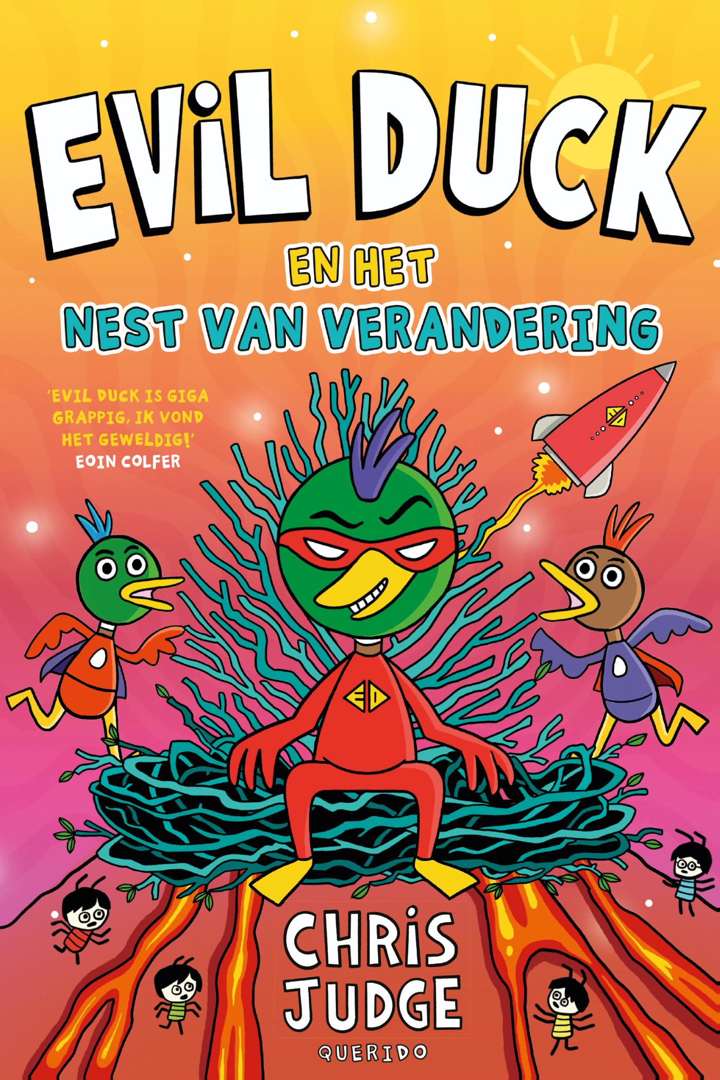 Evil Duck en het nest van verandering