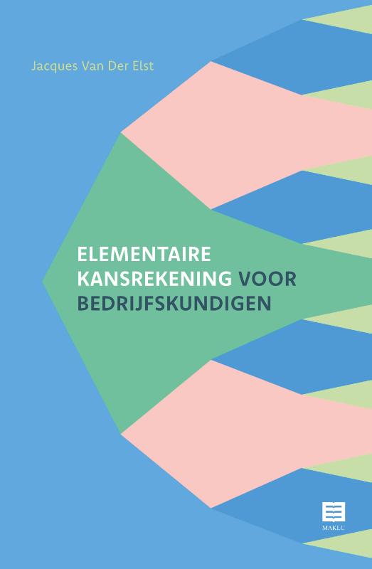 Elementaire kansrekening voor bedrijfskundigen
