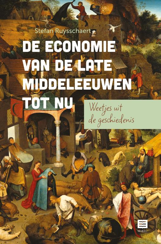 De economie van de late middeleeuwen tot nu
