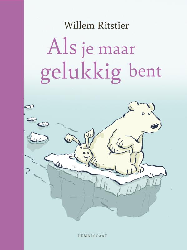 Als je maar gelukkig bent