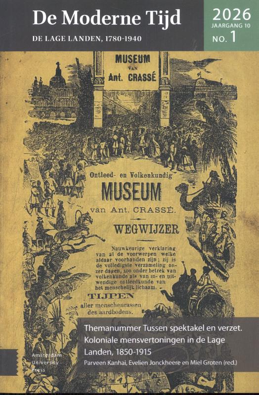 Tussen spektakel en verzet. Koloniale mensvertoningen in de Lage Landen, 1850-1915