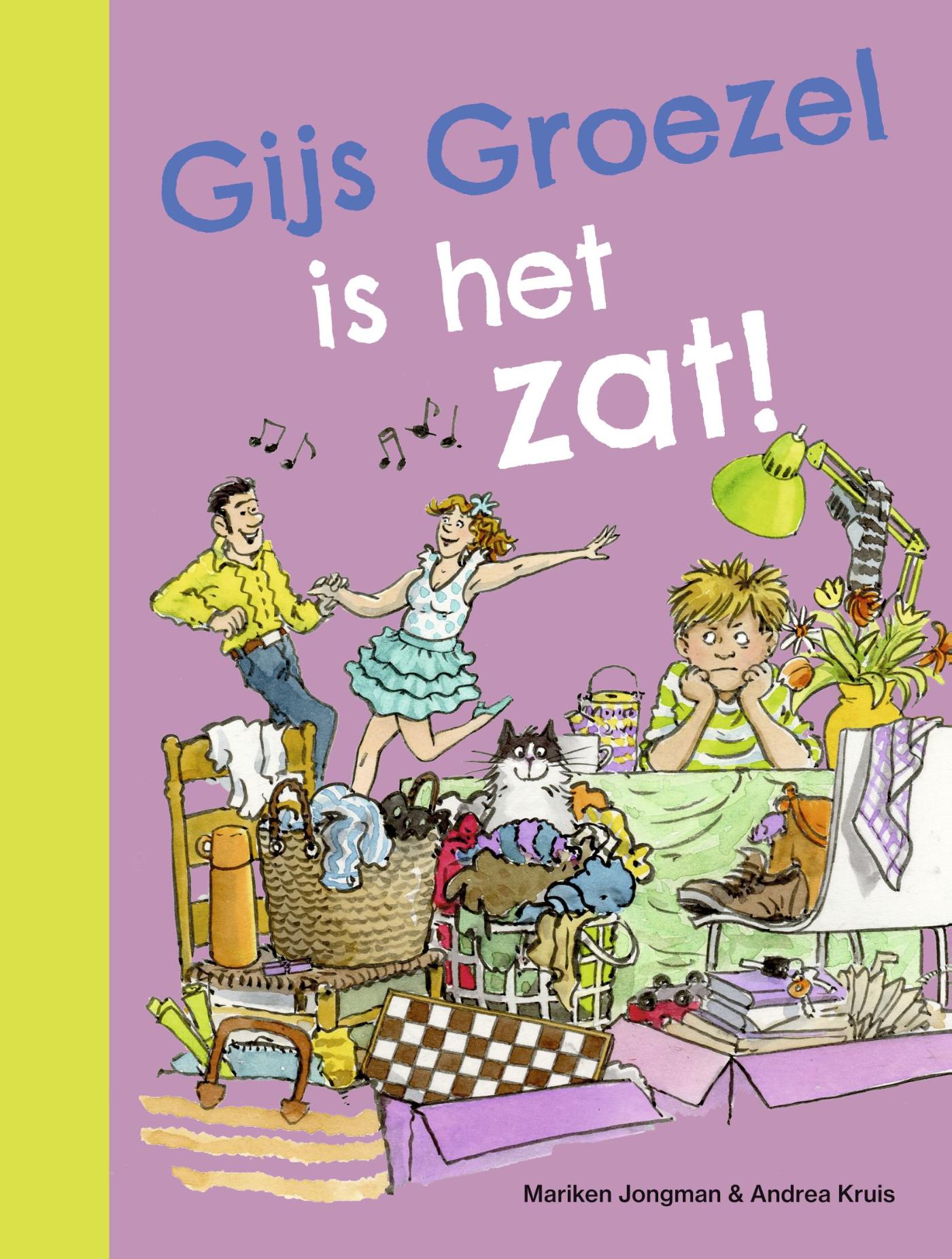 Gijs Groezel is het zat!