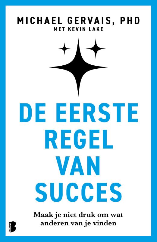 De eerste regel van succes