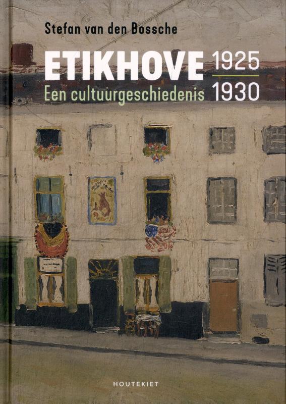 Etikhove 1925-1930 Een cultuurgeschiedenis