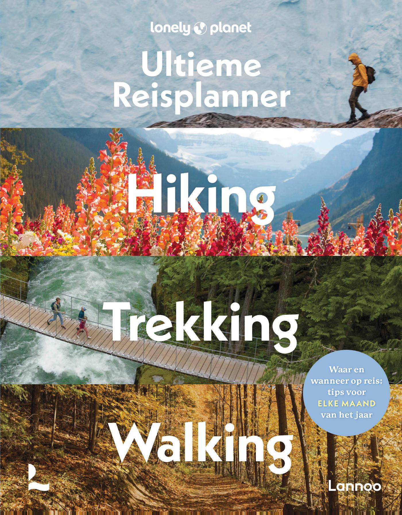 Lonely Planet’s Ultieme Reisplanner - Hiking, Trekking, Walking