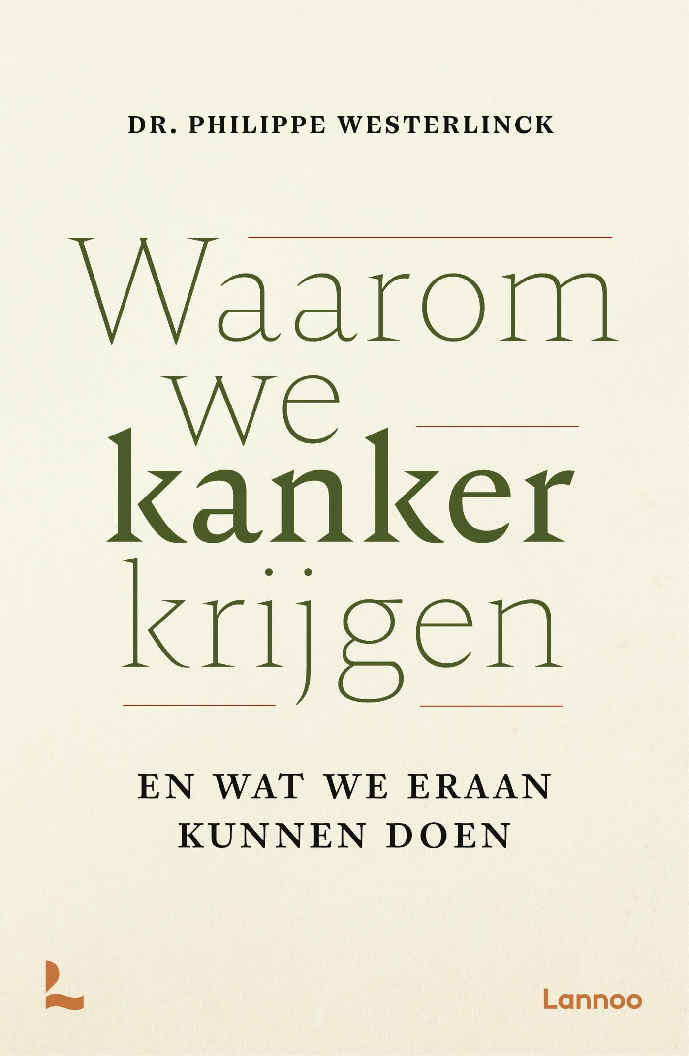Waarom we kanker krijgen