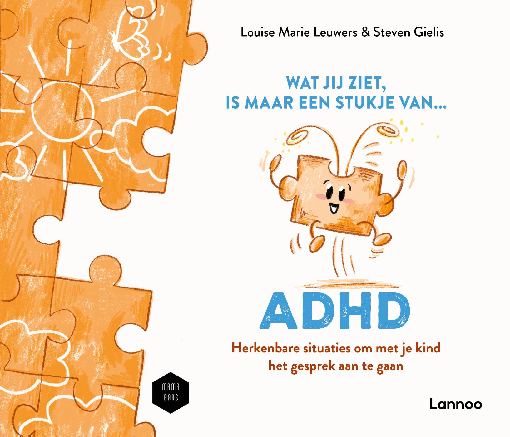 Wat jij ziet, is maar een stukje van ADHD