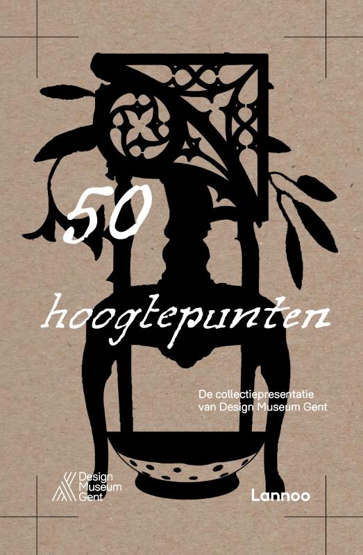 50 hoogtepunten. De collectiepresentatie van Design Museum Gent
