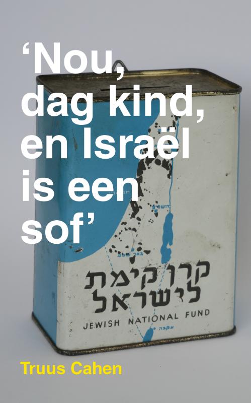 Nou, dag kind, en Israël is een sof