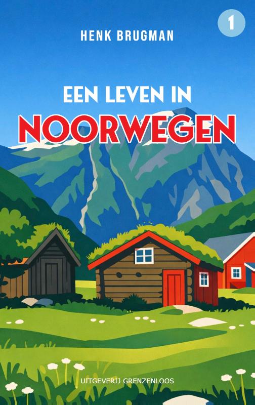 Een leven in Noorwegen