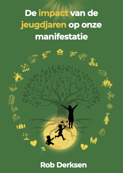 De impact van de jeugdjaren op onze manifestatie