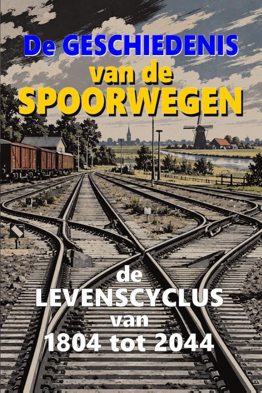 De geschiedenis van de spoorwegen