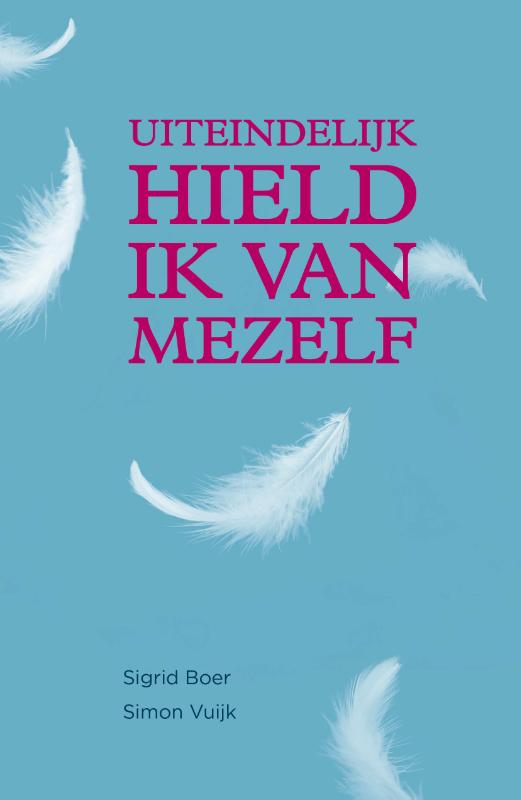 Uiteindelijk hield ik van mezelf