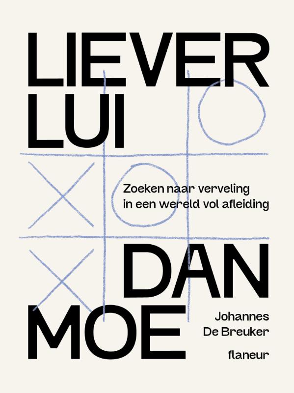 Liever lui dan moe