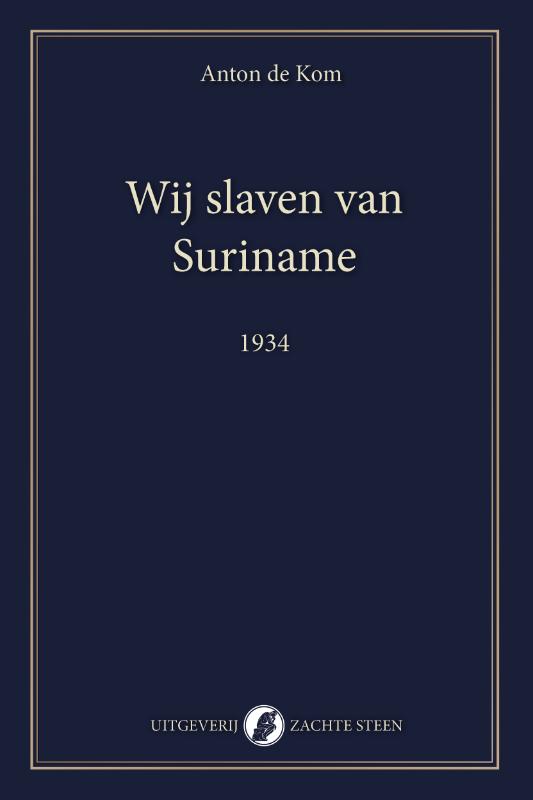 Wij slaven van Suriname