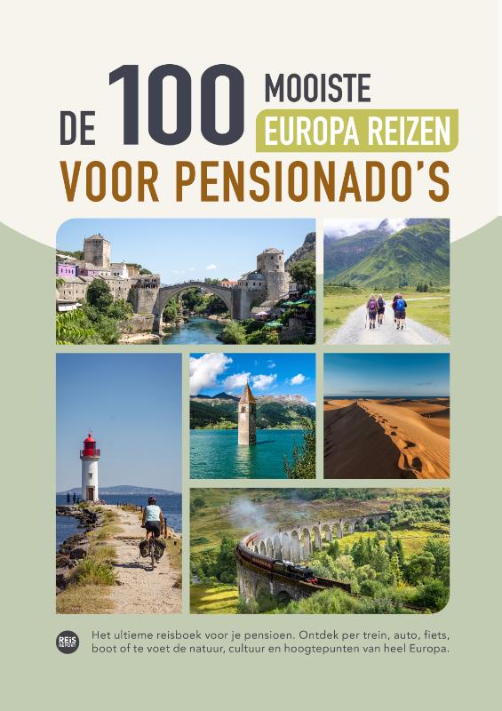De 100 mooiste Europa reizen voor pensionado's