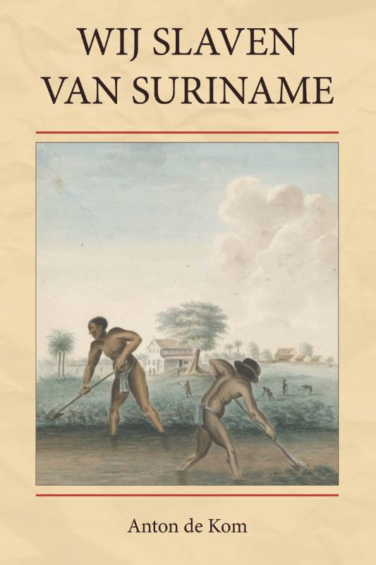 Wij slaven van Suriname