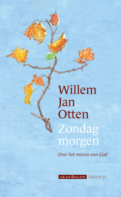 Zondagmorgen. Over het missen van God