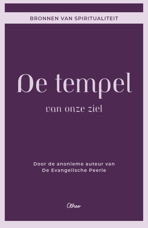 De tempel van onze ziel