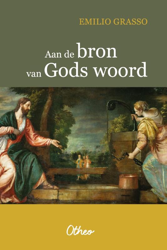 Aan de bron van Gods woord