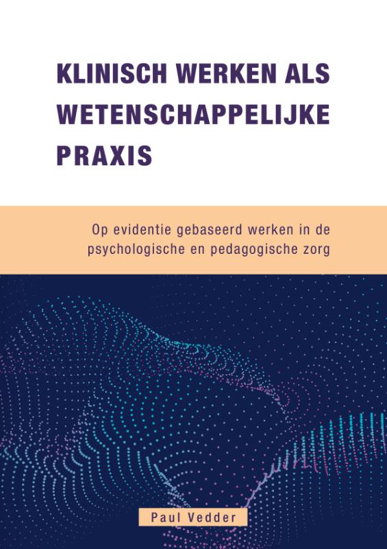 Klinisch Werken als Wetenschappelijke Praxis