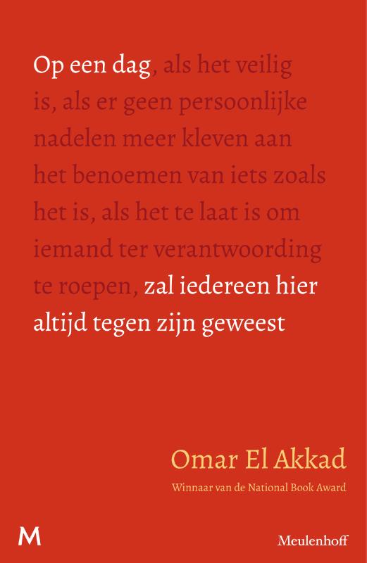 Op een dag zal iedereen hier altijd tegen zijn geweest